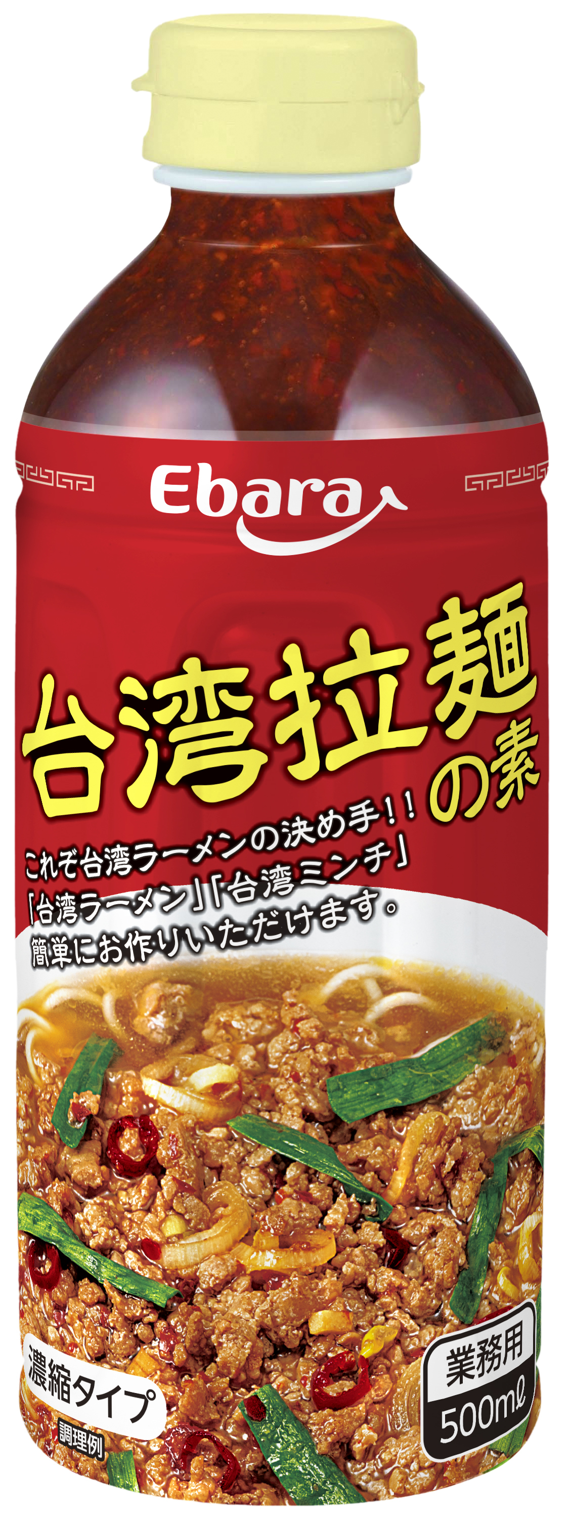 エバラ　台湾拉麺の素　　　　　　　　　　　５００ＭＬ